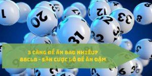 3 càng đề ăn bao nhiêu? bật mí tại 88clb