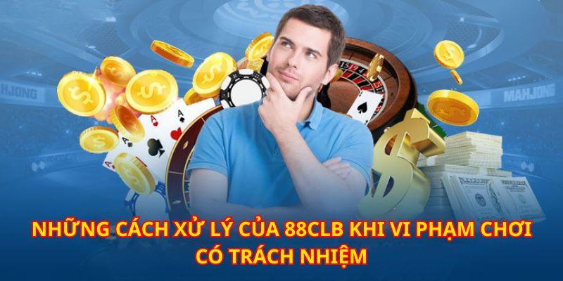 Nhà cái xử lý triệt để những đối tượng cố ý vi phạm điều khoản