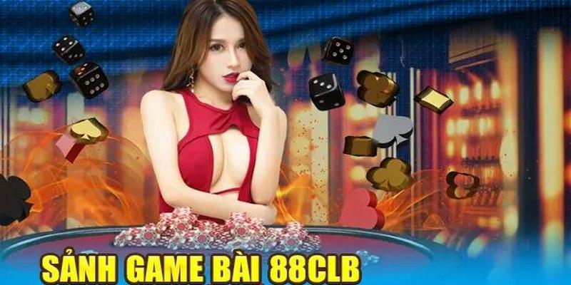 Game bài là chuyên mục nhận chú ý lớn tại nhà cái 88CLB