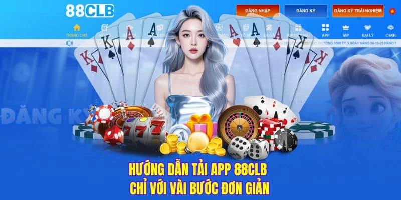 Hướng dẫn tải app 88CLB nhanh gọn về điện thoại