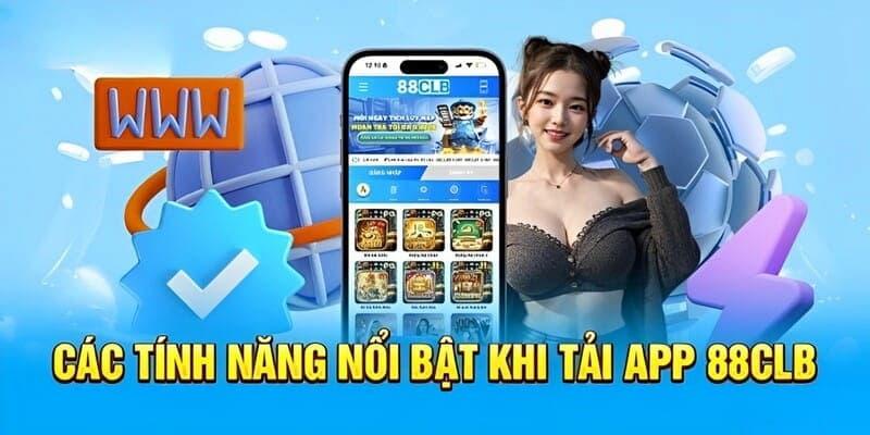 Khám phá lý do nên tải app 88CLB để tham gia cá cược